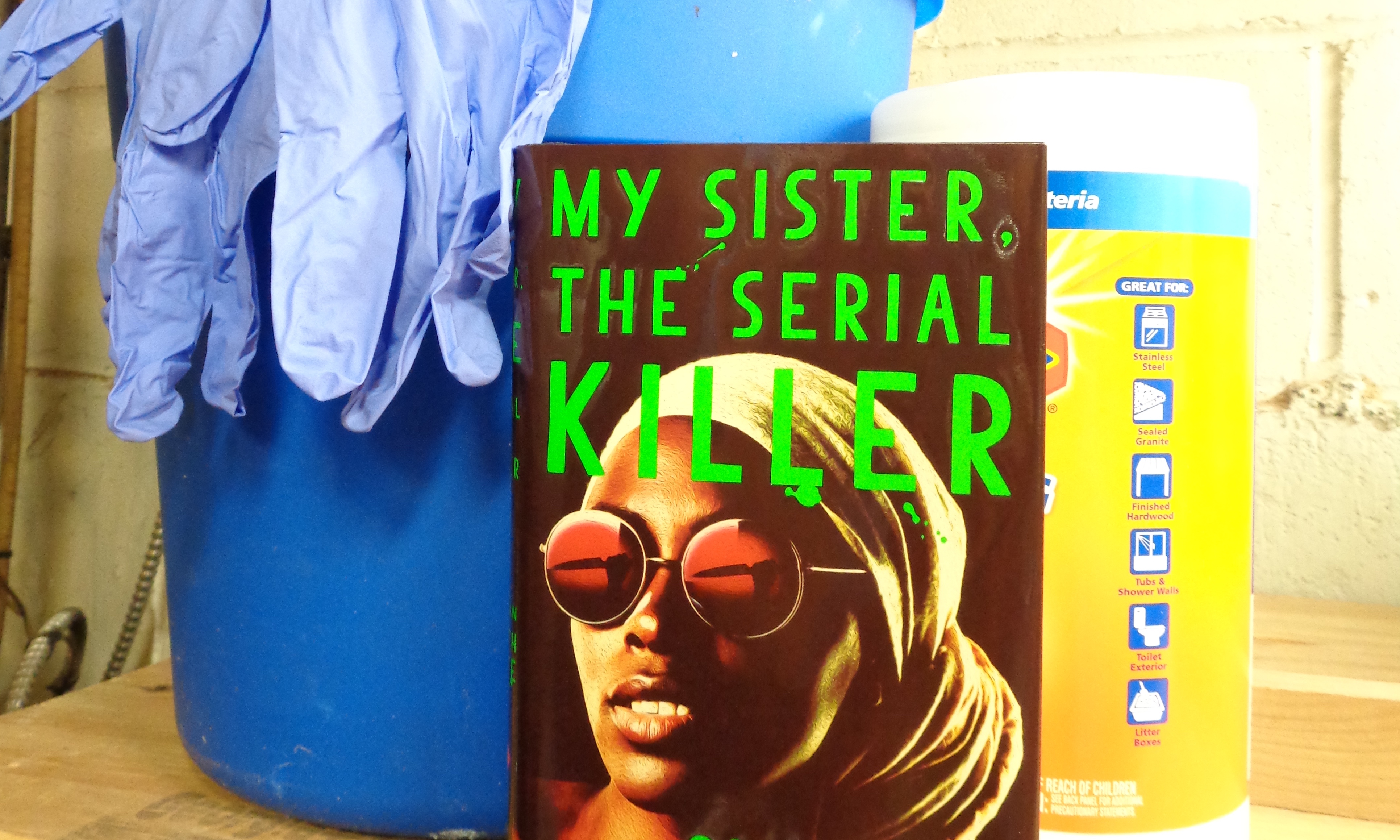 My Sister, the Serial Killer by Oyinkan Braithwaite