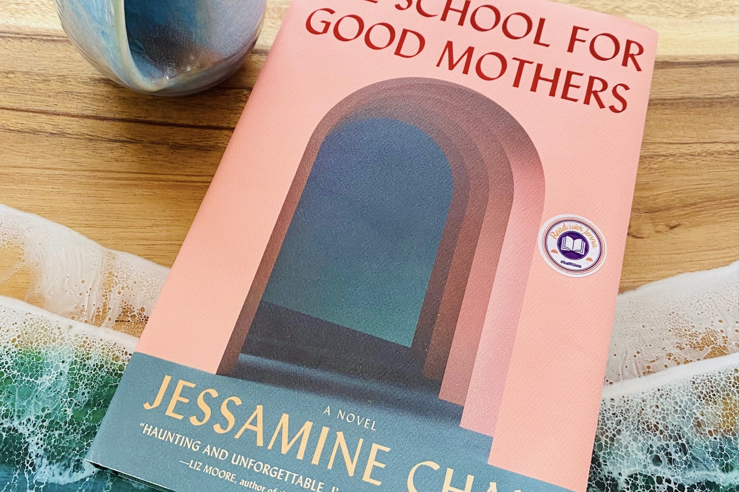 The School for Good Mothers by Jessamine Chan