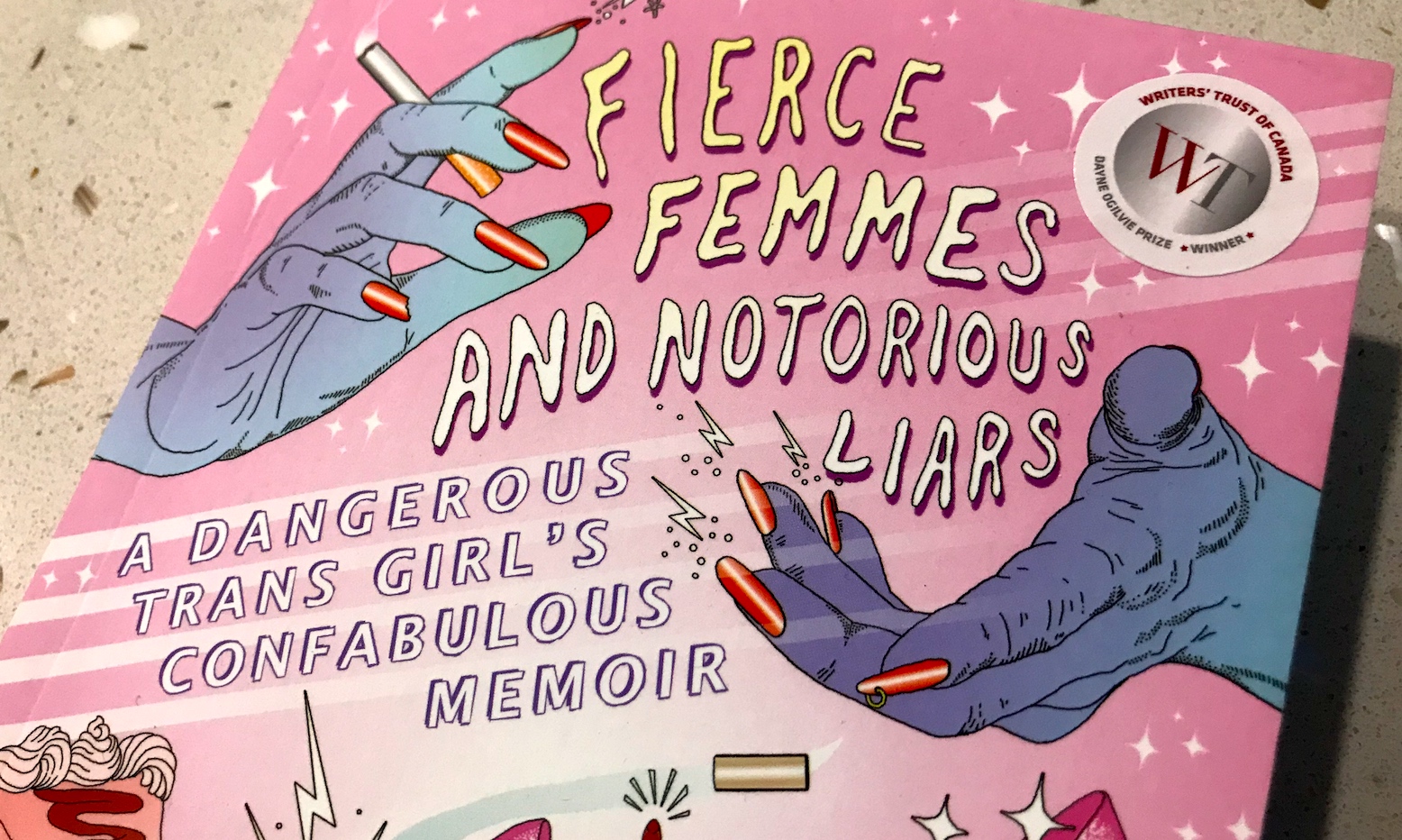 Fierce Femmes and Notorious Liars: A Dangerous Trans Girl’s Confabulous Memoir by Kai Cheng Thom