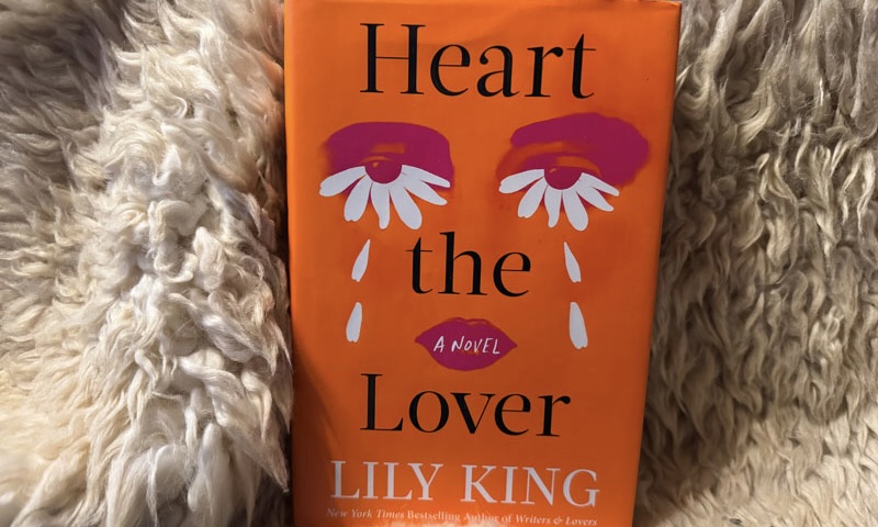 Heart the Lover by Lily King